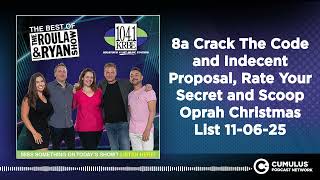 8a Crack The Code and Indecent Proposal, Rate Your Secret and Scoop Oprah Christmas List... Profile