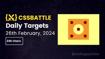 CSS Battle Daily Targets | 26th Feb, 2024 | Solution