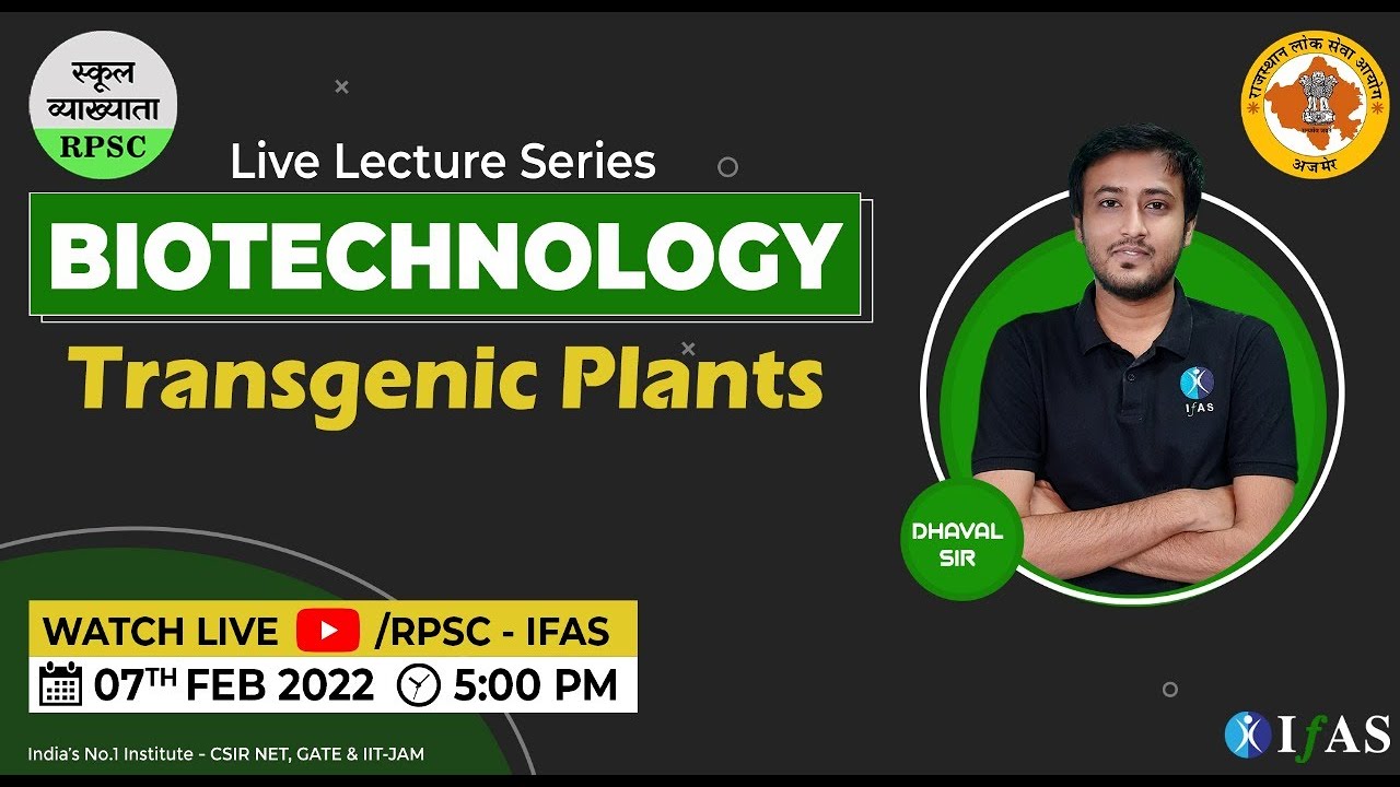 Biotechnology - Transgenic Plants