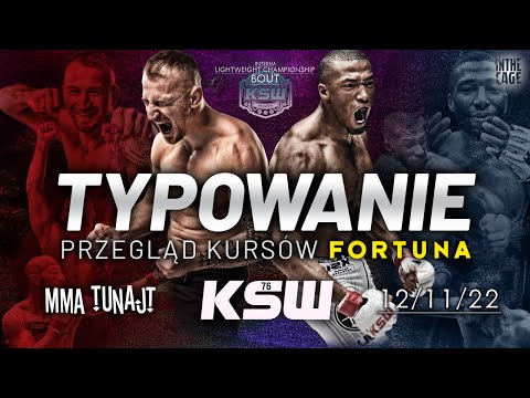 ✅ TYPOWANIE KSW 76 | Przegląd kursów Fortuny [MMA TuNajt]