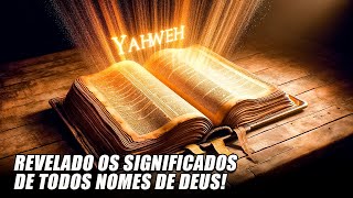 Os Nomes de Deus Revelados: O Poder por Trás de Cada Um!