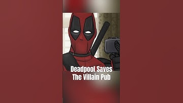 Deadpool Saves The Villain Pub #animation #avengers #deadpool