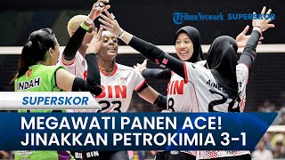 MEGATRON ON THE TRACK! Comeback Manis Jakarta BIN Jinakkan Petrokimia 3-1: Mega PANEN SERVIS ACE!