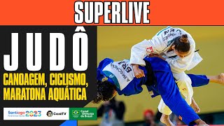 Thumbnail for SUPERLIVE: JUDÔ, CANOAGEM, CICLISMO, MARATÓNA AQUÁTICA E MAIS | PAN-AMERICANO 2023 NA CAZÉTV