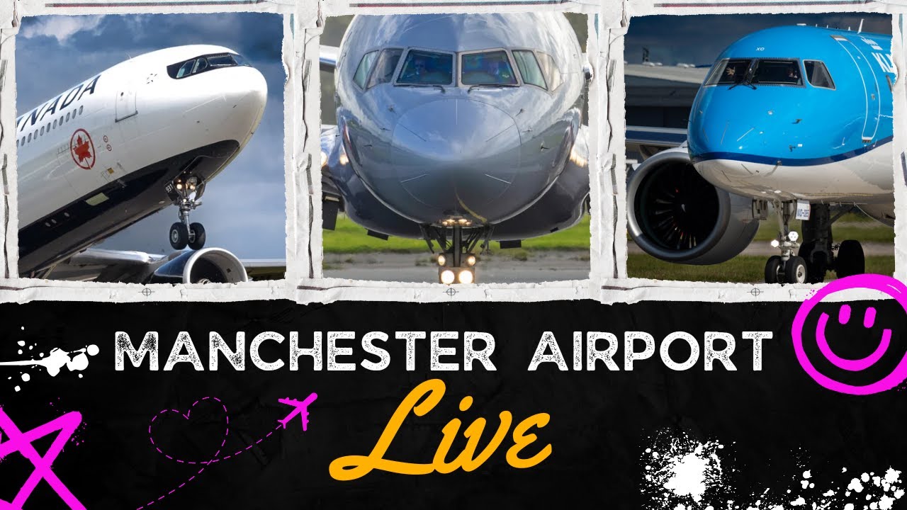 LIVE Manchester Airport - Plane Spotting in 4k - YouTube