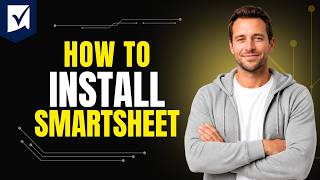 How To Install Smartsheet