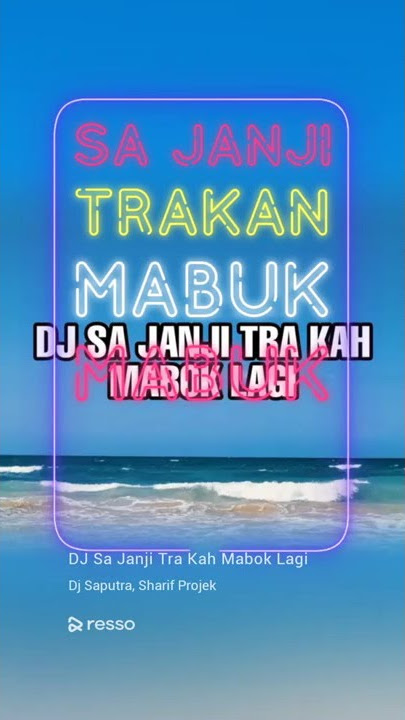 dj sa janji tra kan mabuk lagi