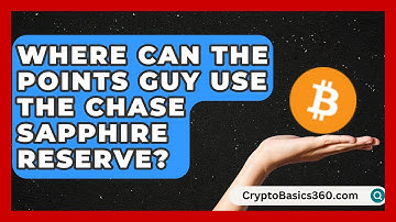 Where Can the Points Guy Use the Chase Sapphire Reserve? | Points and Perks Channel News