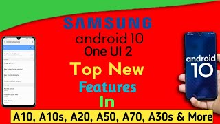 Samsung A20, A50 And A30 After Android 10 and One UI 2.0 Update Top New Features | Must Watch 