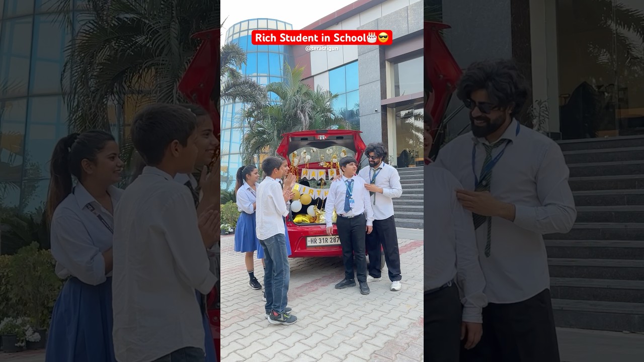 Rich Student in School 😎🎂 