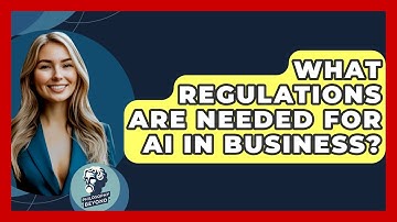 What Regulations Are Needed For AI In Business? - Philosophy Beyond