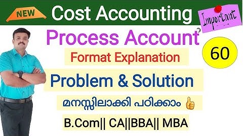 Process account/Problem and Solution/Process Costing