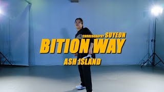 [월수 7시 회원영상] ASH ISLAND _ BITION WAYㅣChoreography SuYeonㅣREMIUM DANCE