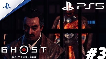 Ghost of Tsushima | PS5 | Part 3: "The Warrior