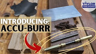 The Accu-Burr: What it is and how to use it