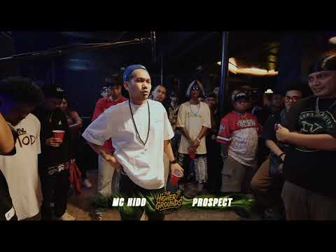 The Higher Grounds PH - MC Kidd vs Prospect