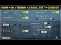 BGMI NEW VERSION 1.5 ALL BASIC SETTINGS WORK | BATTLEGROUNDS MOBILE INDIA ALL SETTINGS WORK IN HINDI