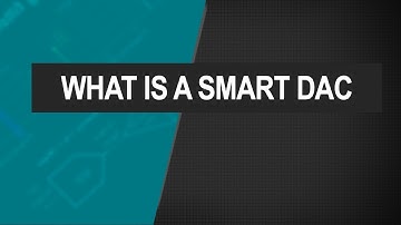 What is a smart DAC?
