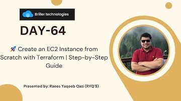 Day-64: 🚀 Create an EC2 Instance from Scratch with Terraform | Step-by-Step Guide | Briller Tech