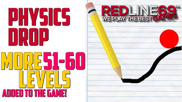 Physics Drop: Level 51-60 Guide •Android•IOS• │ Redline69 Games