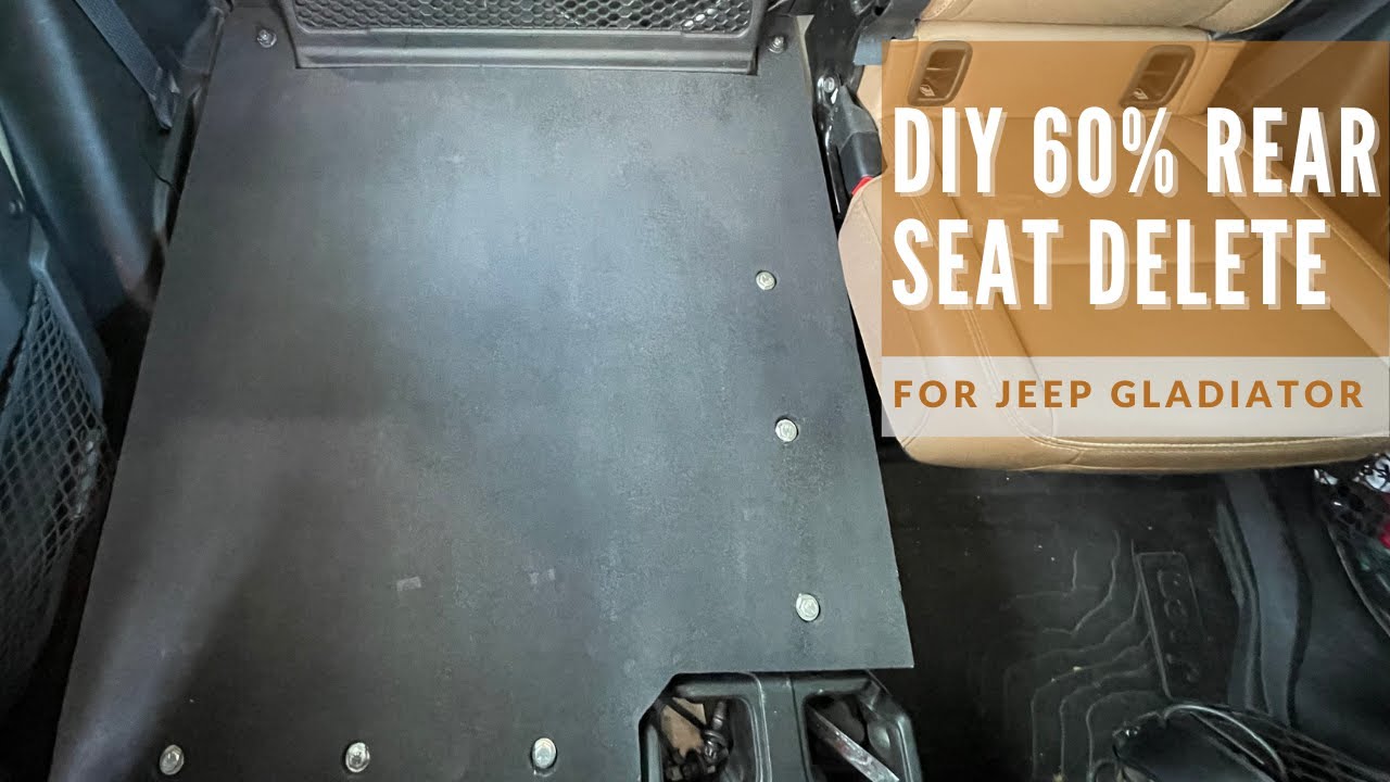 DIY 60% Rear Seat Delete for Jeep Gladiator ** FOR UNDER $80 ** - YouTube