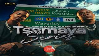 Tumza D'Kota & El.Stephano - Tsamaya Series (Mixed By S.O.S Musiq)