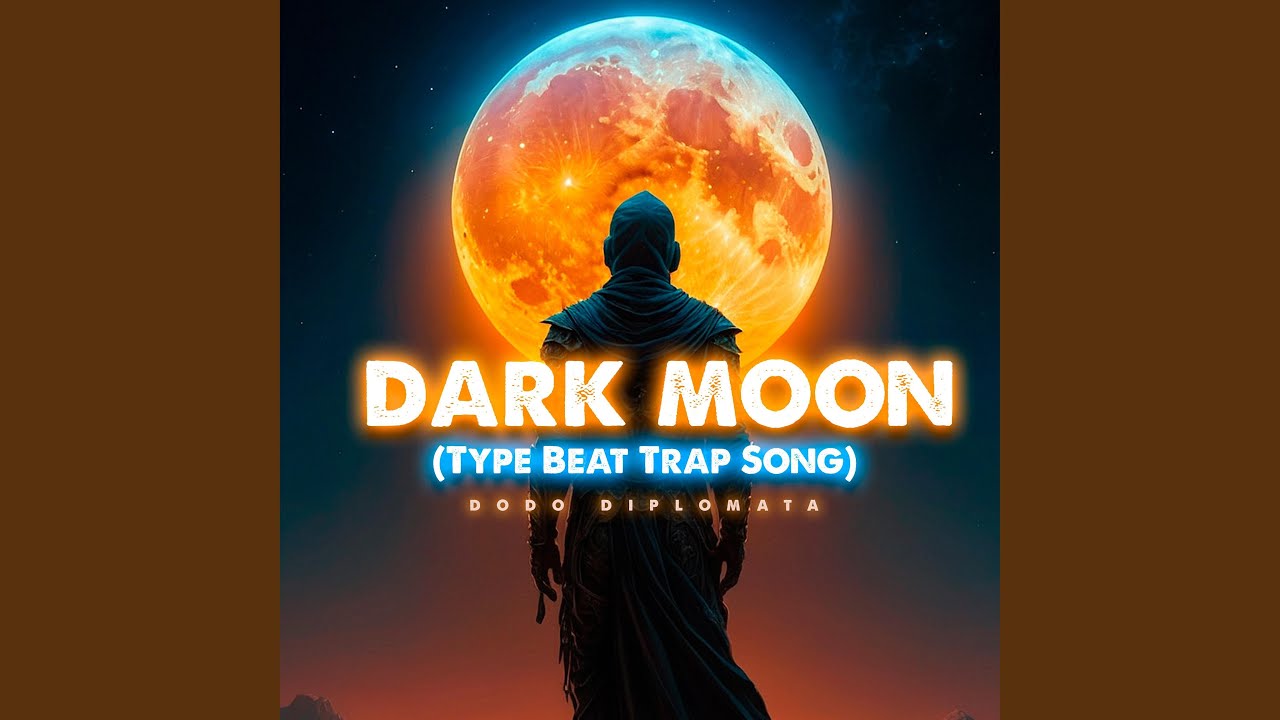 Dark Moon (Type Beat Trap Song)