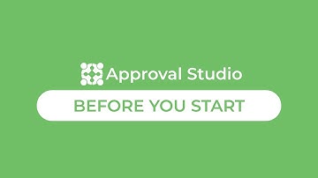 Approval Studio — The Ultimate "Before You Start" Guide