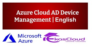 #Azure Cloud  AD Device Management | Ekascloud | English