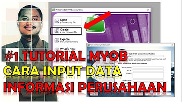 #1 Tutorial MYOB - Cara membuat File Data Perusahaan dan Input Informasi Data Perusahaan