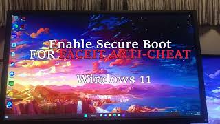 How to Enable Secure Boot | Faceit  AntiCheat | Windows 11