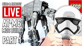 LEGO Star Wars AT-M6 MOC live build - Part 1 - Build, hangout and chat livestream - LEGO live stream