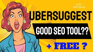 UBERSUGGEST REVIEW- GOOD SEO TOOL AND FREE?