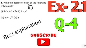 Ex 2.1 Q 4 Polynomial || Class 9 maths || Chapter 2 | NCERT/CBSE | Write the degree of each of the