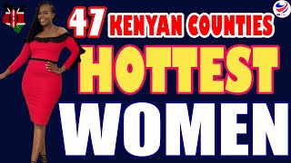 Most Beautiful Women In Every Kenyan County #counties #nairobicounty #mombasa