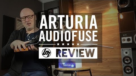 Arturia AudioFuse Unboxing/First Look  | Better Music