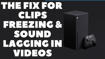 How to fix sound lag and clips freezing on Xbox Series X