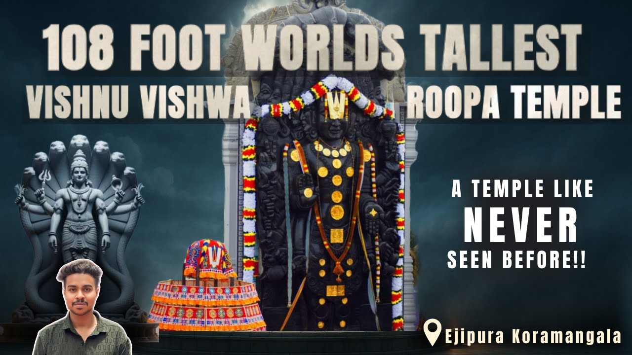 108 -Ft MahaVishnu Vishwaroopa Statue in bangalore I KodandaramaSwamy Temple I Ejipura I Koramangala