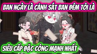 Ban Ngày Là Cảnh Sát Ban Đêm Tôi Là Siêu Cấp Đặc Công Mạnh Nhất | HH VietSub screenshot 2