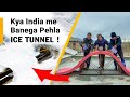 Kya India me Ban Sakta hai Pehla ICE TUNNEL...! | Sonam Wangchuk, Ladakh