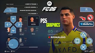 Fc26 Update Ea Sports Fc 26 Ppsspp Ps5 Camera New Transfers 202627 Kits Hd Graphics