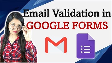 Email Validation in Google Forms | How to Validate Email Address in Google Form