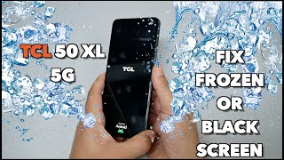 TCL 50 XL 5G How to fix frozen, Black screen, (force Restart)