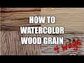 How to Watercolor Paint Wood Grain 4 Ways