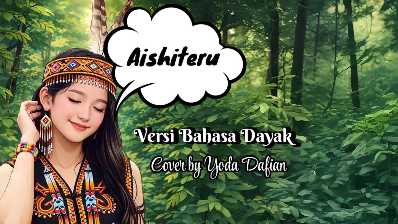 Aishiteru 2 - Zivila | Cover Terbaru Versi Bahasa Dayak