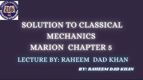 Solution manual to classical dynamics of systems of particles by Marion Chapter 5
