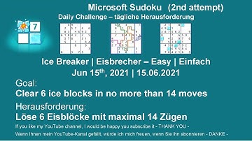 Sudoku Ice Breaker - Easy | Jun 15, 2021 | Goal: Clear 6 ice blocks in no more than 14 moves