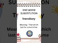 Learn “Transitory” Quickly | English Vocabulary Shorts