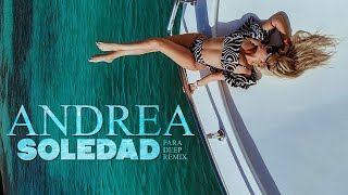 ANDREA - Soledad (PARA DEEP remix) Resimi
