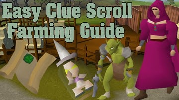 How To Farm Easy Clue Scrolls 3 Amazing Methods